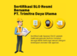 Sertifikasi SLO Resmi Bersama PT. Trimitra Daya Utama